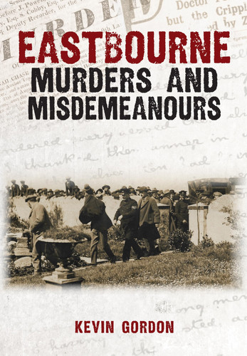 Eastbourne Murders and Misdemeanours