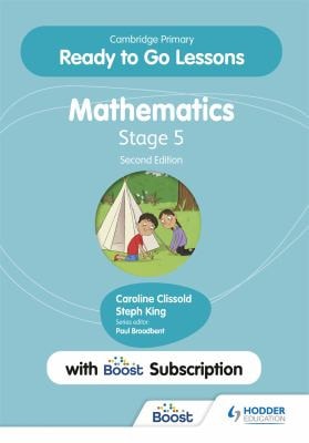 Cambridge Primary Ready to Go Lessons for Mathematics 5 Second Edition with Boost Subscription Hodder Education Group