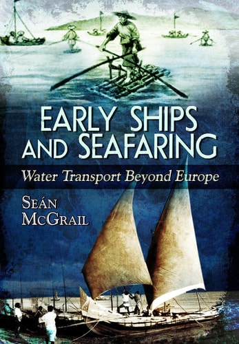 Early Ships and Seafaring Water Transport Beyond Europe