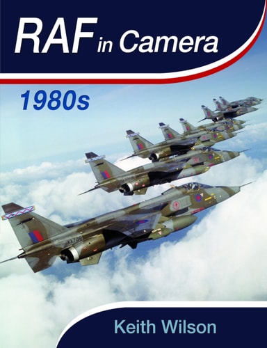 RAF in Camera, 1980-1984