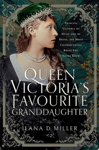 Queen Victoria's Favourite Granddaughter