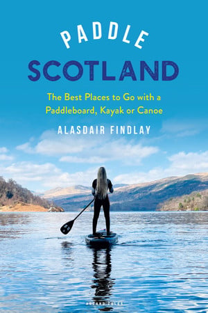 Paddle Scotland: the best places to go with a paddleboard, kayak or canoe