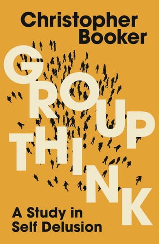 Groupthink A Study in Self Delusion