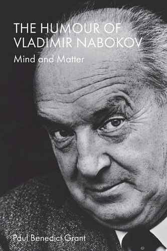 The Humour of Vladimir Nabokov Mind and Matter