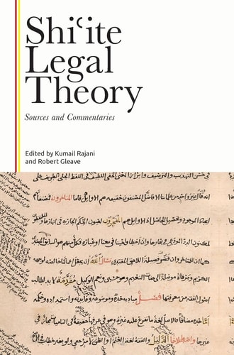 Shiʿite Legal Theory Sources and Commentaries