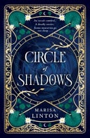 Circle of Shadows - A Gripping Historical Fantasy Steeped in Mystery, Menace, and the Macabre