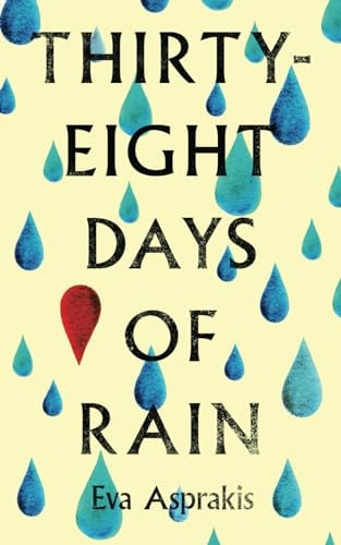 Thirty-Eight Days of Rain
