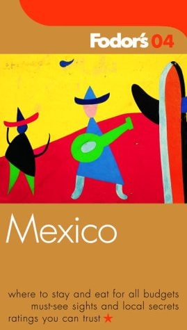 Fodor's Mexico 2004