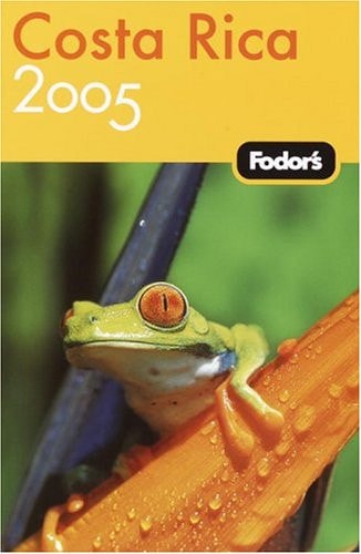 Fodor's 05 Costa Rica