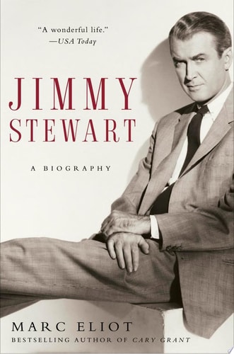 Jimmy Stewart: A Biography