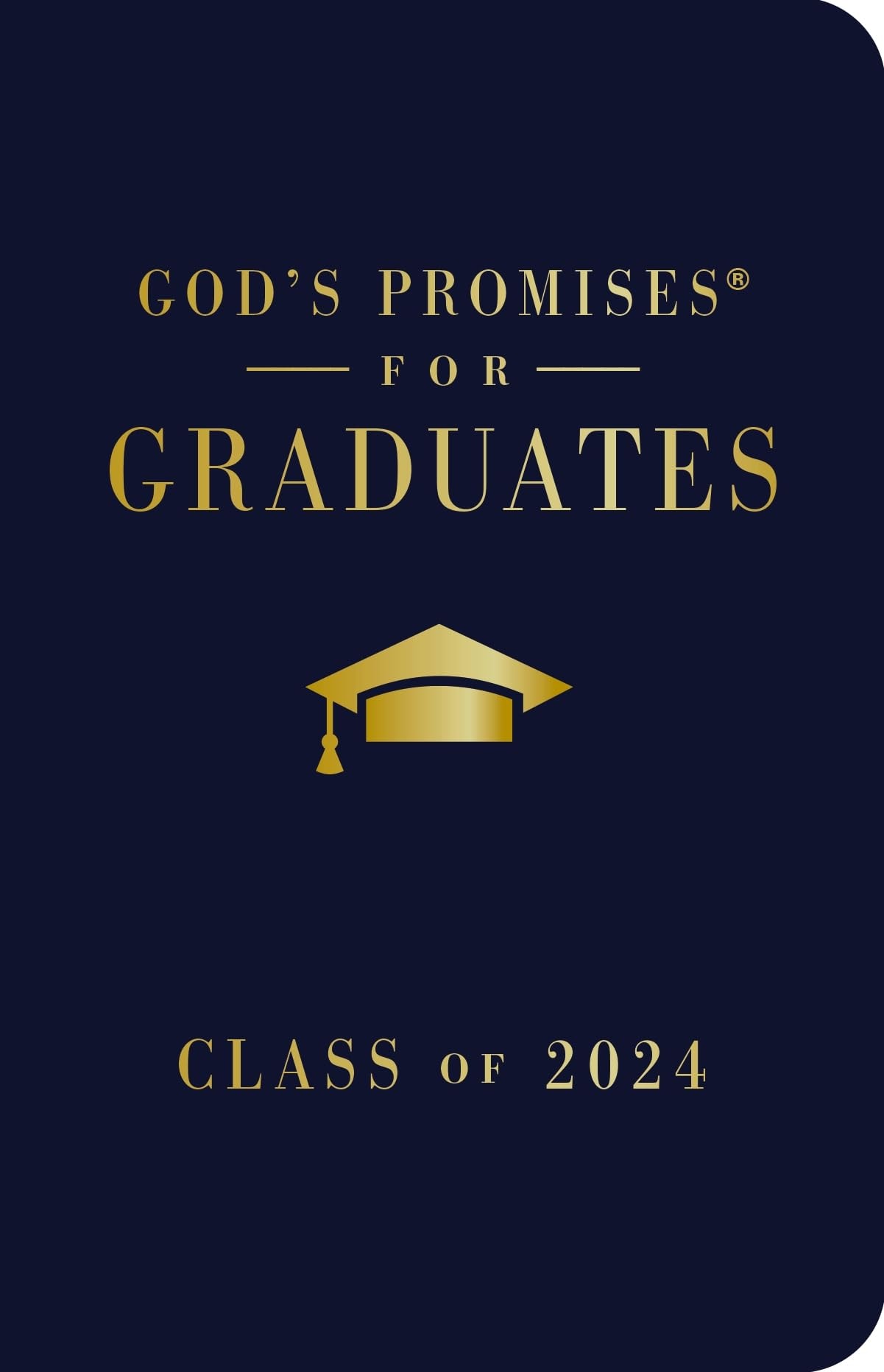 God's Promises for Graduates Class of 2024 - Navy NKJV