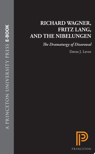 Richard Wagner, Fritz Lang, and the Nibelungen