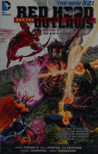 Red Hood and the Outlaws. Volume 5. the Big Picture