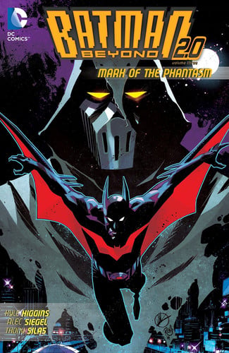 Batman Beyond 2.0. Volume Three. Mark of the Phantasm