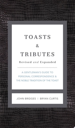 Toasts and   Tributes Revised and   Expanded