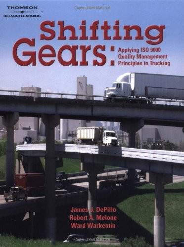 Shifting Gears Applying ISO 9000 Quality Management Principles to Trucking