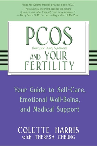 PCOS and Your Fertility Your Guide to Self-Care, Emotional Well-Being and Medical Support