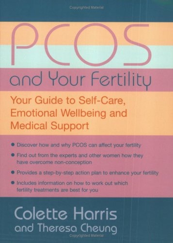 PCOS and Your Fertility Your Guide to Self-care, Emotional Wellbeing and Medical Support
