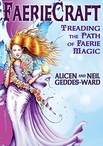 Faeriecraft Treading the Path of Faerie Magic