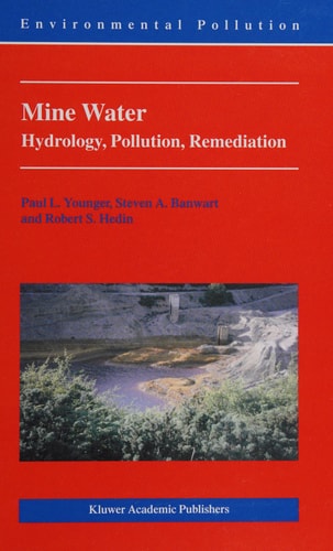 Mine Water Hydrology, Pollution, Remediation