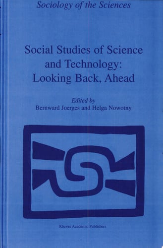 Social Studies of Science and Technology: Looking Back, Ahead Looking Back, Ahead