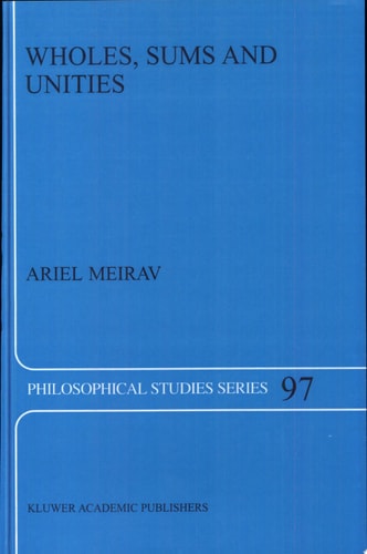 Wholes, Sums and Unities