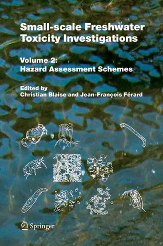 Small-scale Freshwater Toxicity Investigations Volume 1 - Toxicity Test Methods
