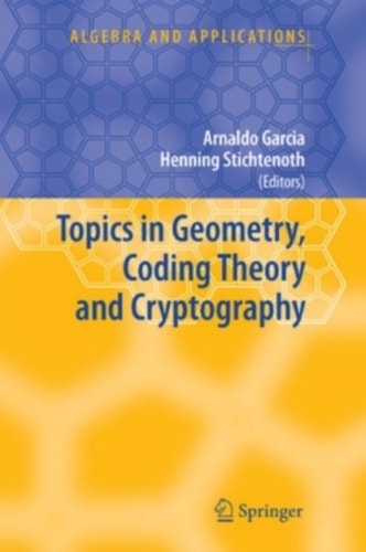 Topics in Geometry, Coding Theory and Cryptography