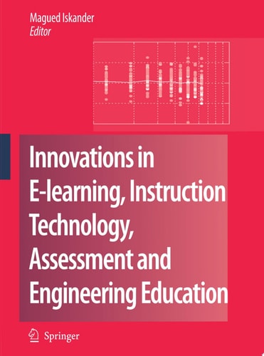 Innovations in E-learning, Instruction Technology, Assessment and Engineering Education