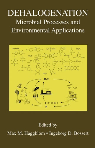 Dehalogenation Microbial Processes and Environmental Applications