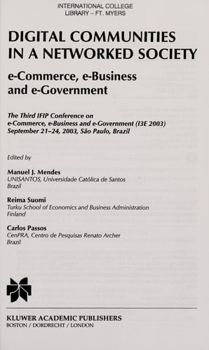 Digital Communities in a Networked Society e-Commerce, e-Business and e-Government