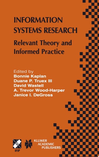 Information Systems Research Relevant Theory and Informed Practice