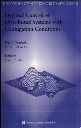 Optimal Control of Distributed Systems with Conjugation Conditions