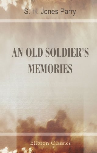 An Old Soldier's Memories