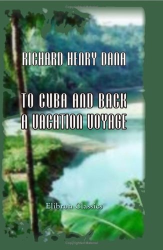 To Cuba and Back A Vacation Voyage