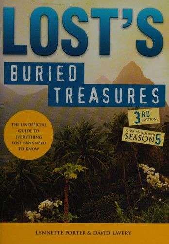 Lost's Buried Treasures The Unofficial Guide to Everything Lost Fans Need to Know