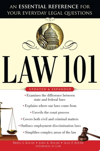 Law 101 An Essential Reference for Your Everyday Legal Questions