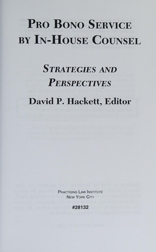 Pro Bono Service by In-house Counsel Strategies and Perspectives