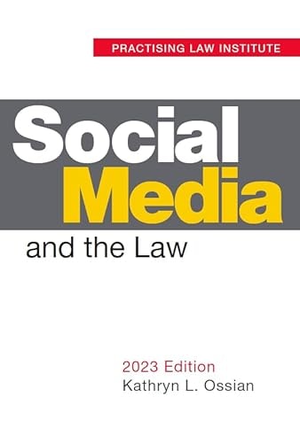 Social Media and the Law (2023 Edition)