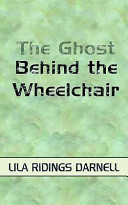 The Ghost Behind the Wheelchair