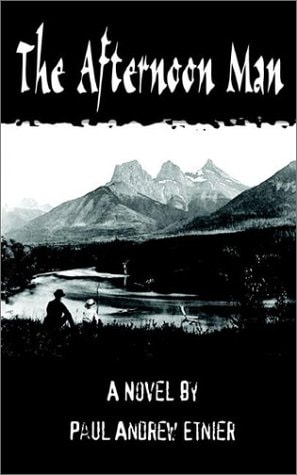 The Afternoon Man A Novel By