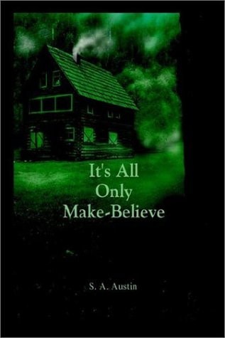 It's All Only Make-Believe