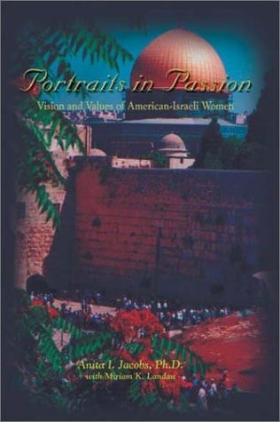 Portraits in Passion Vision and Values of American-Israeli Women