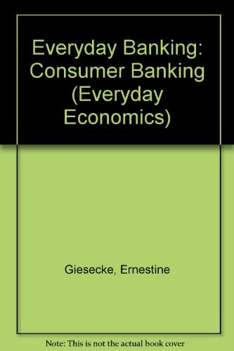 Everyday Banking: Consumer Banking (Everyday Economics)