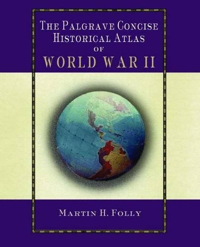 The Palgrave Concise Historical Atlas of the Second World War