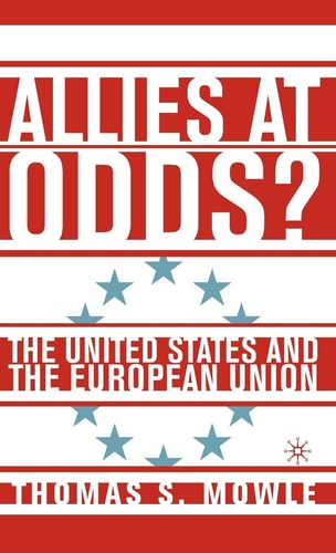 Allies at Odds?: The United States and the European Union