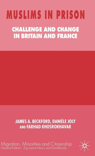 Muslims in Prison Challenge and Change in Britain and France