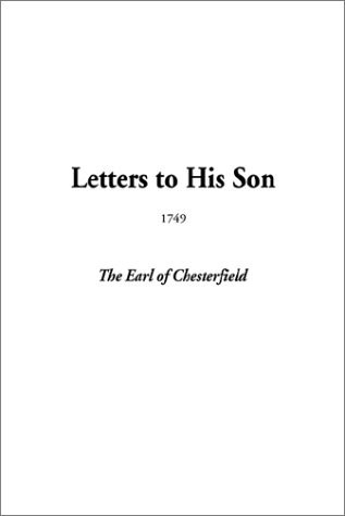 Letters to His Son 1749