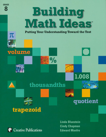 Building Math Ideas: Putting Your Understanding Toward the Test, Grade 8