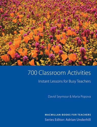 700 Classroom Activities Conversation, Functions, Grammar, Vocabulary